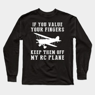 Fly High on Humor - Keep Off My RC-Plane Funny Tee & Hoodie! Long Sleeve T-Shirt